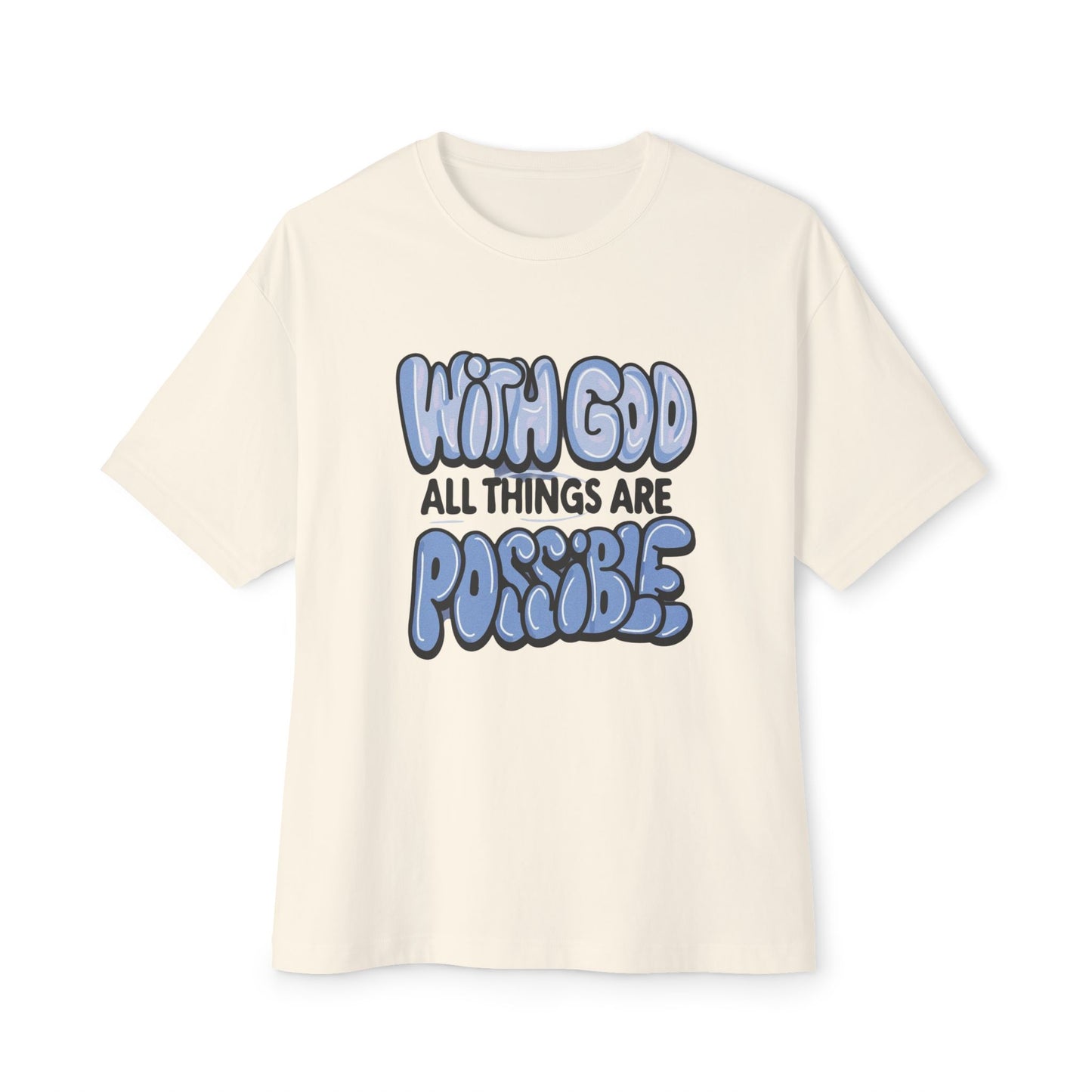 Inspirational Oversized Tee - "With God All Things Are Possible"