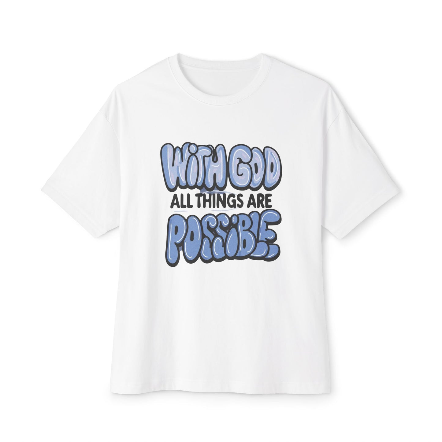 Inspirational Oversized Tee - "With God All Things Are Possible"