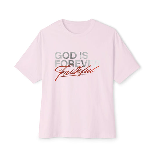 Faithful Oversized Tee - God is Forever
