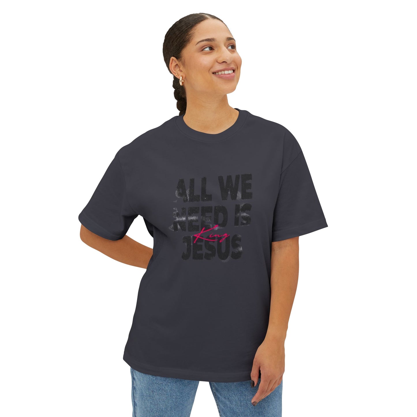 Faith-Inspired Oversized Tee - All We Need is Jesus