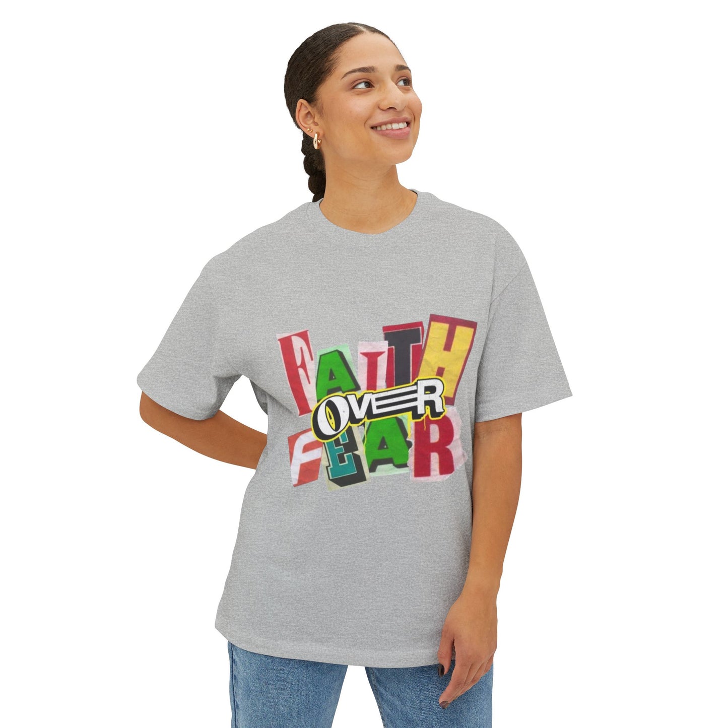 Unisex Oversized "Faith Over Fear"