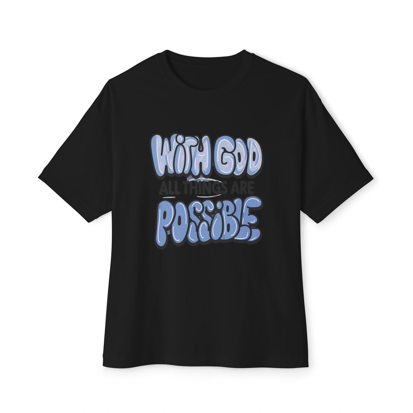 Inspirational Oversized Tee - "With God All Things Are Possible"