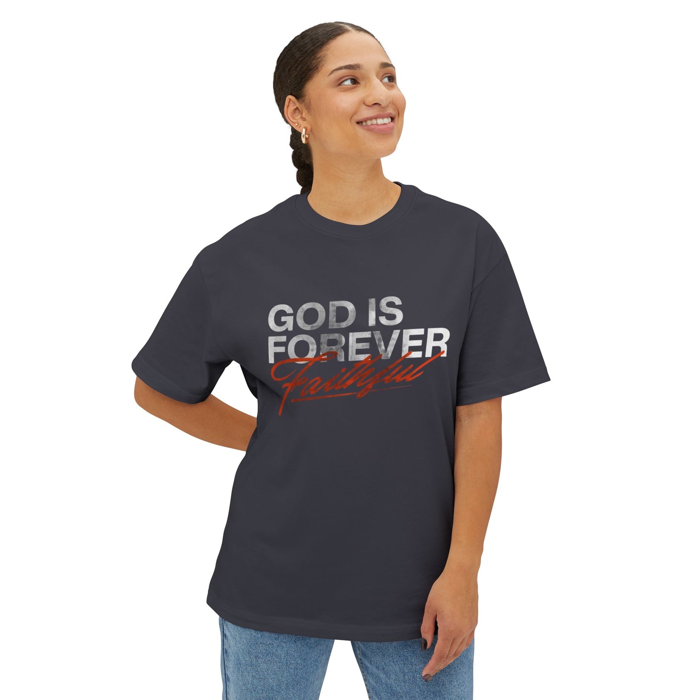 Faithful Oversized Tee - God is Forever
