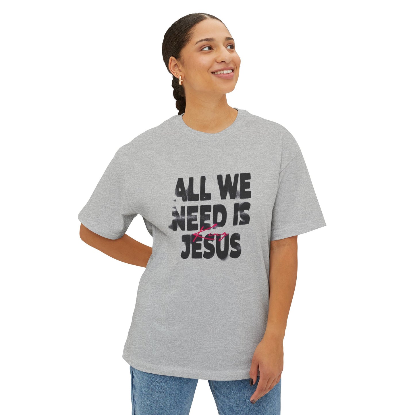 Faith-Inspired Oversized Tee - All We Need is Jesus