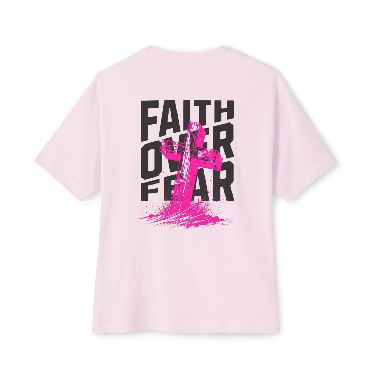 Faith Over Fear Unisex Oversized Boxy Tee