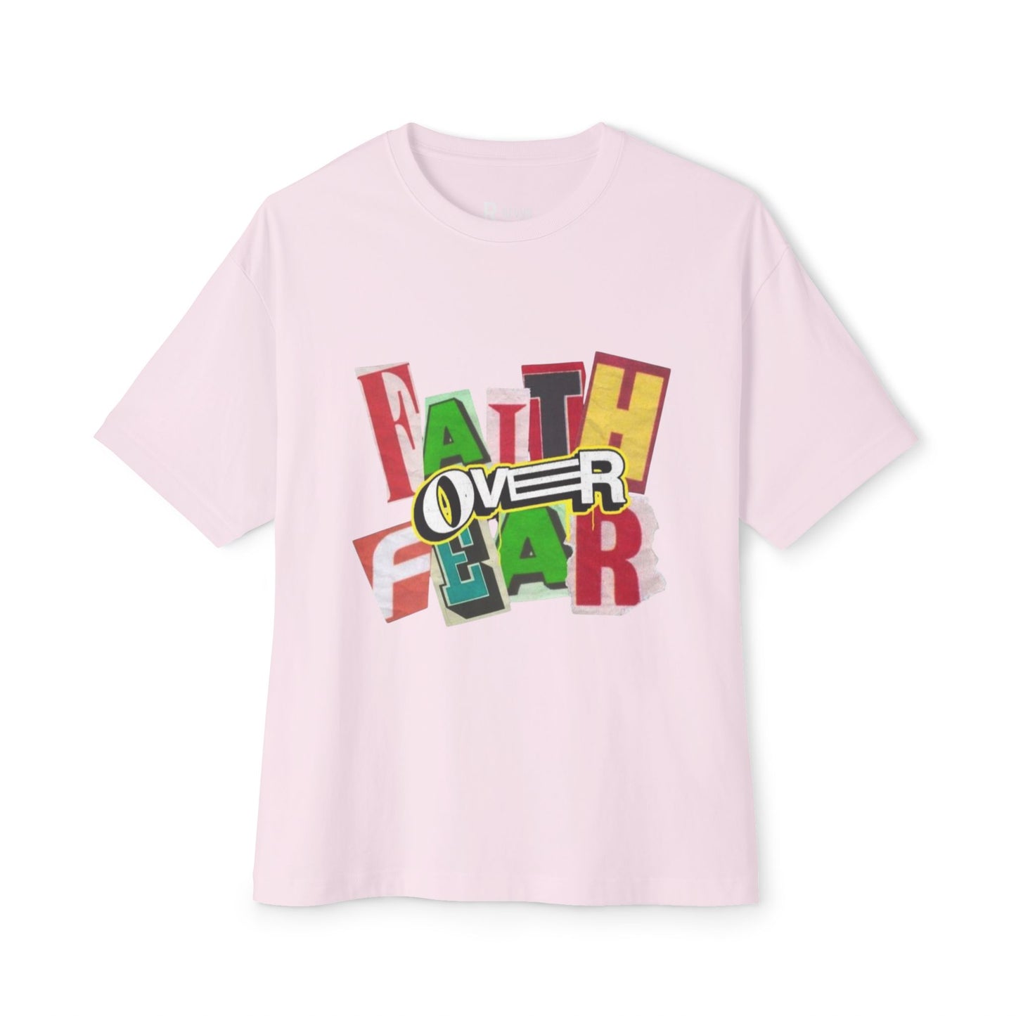 Unisex Oversized  "Faith Over Fear"