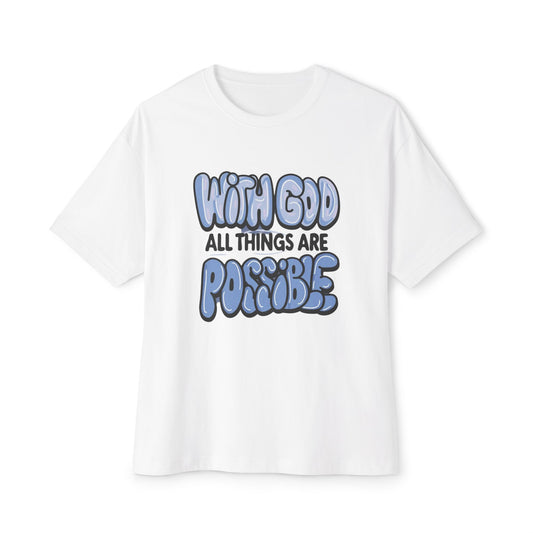 Inspirational Oversized Tee - "With God All Things Are Possible"