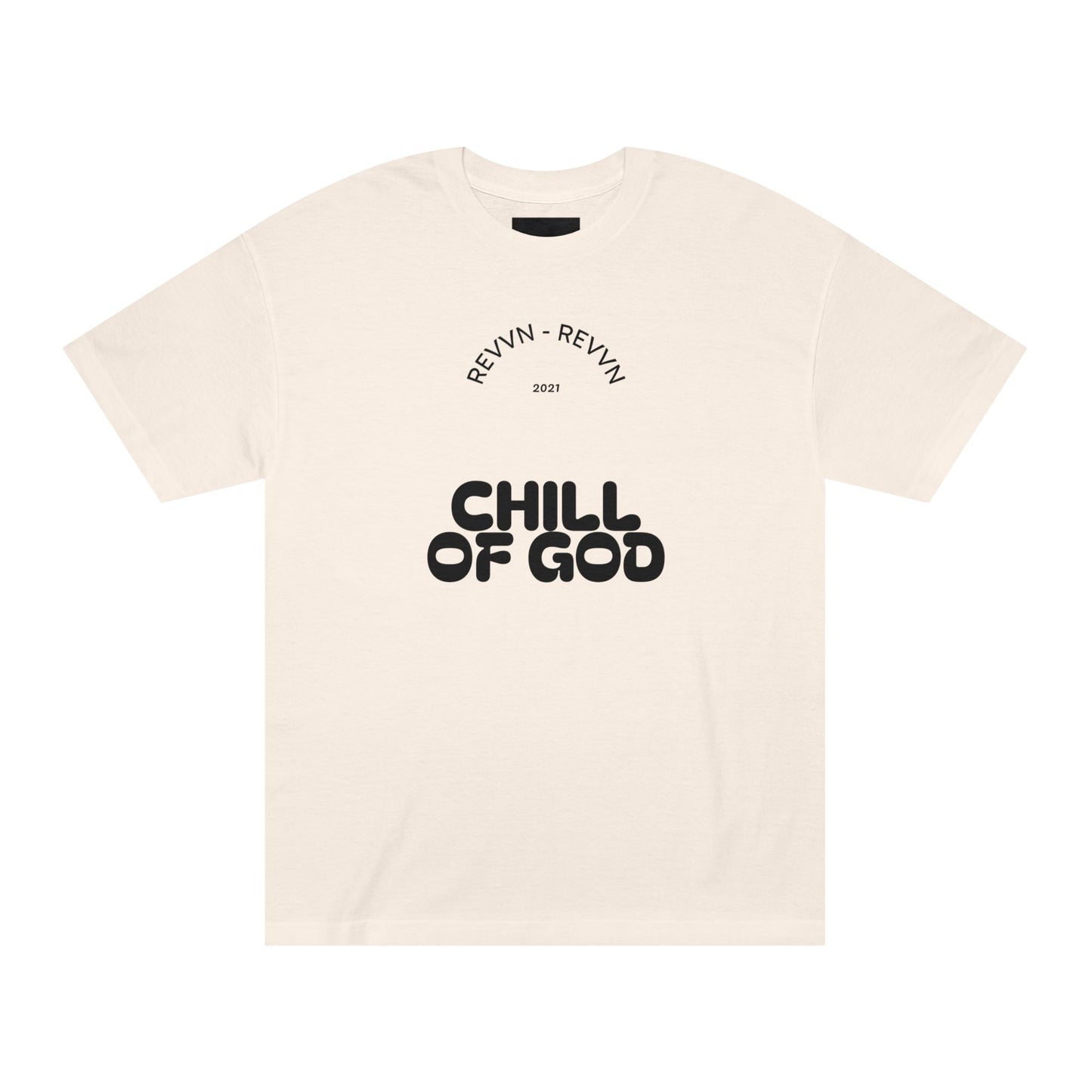Unisex Chill of God Tee