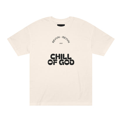 Unisex Chill of God Tee
