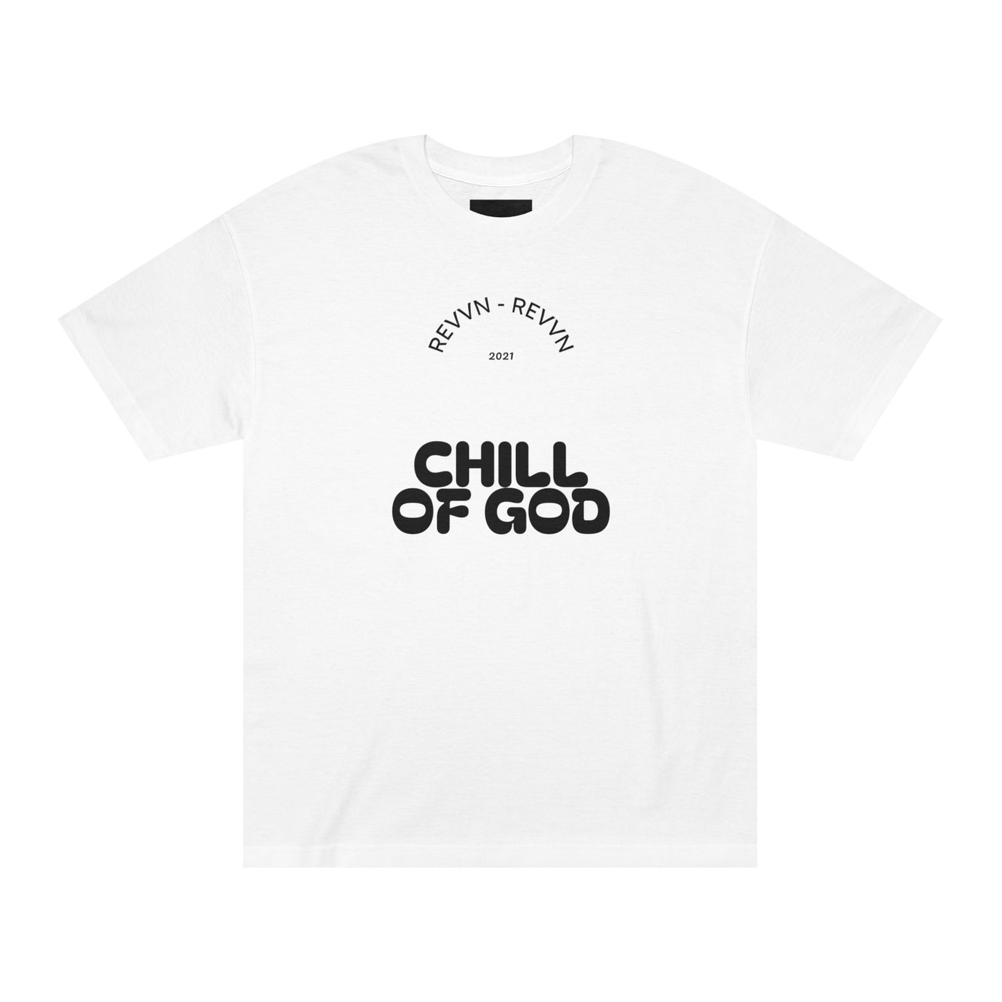 Unisex Chill of God Tee