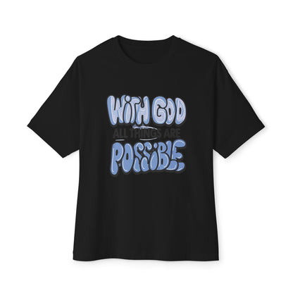 Inspirational Oversized Tee - "With God All Things Are Possible"