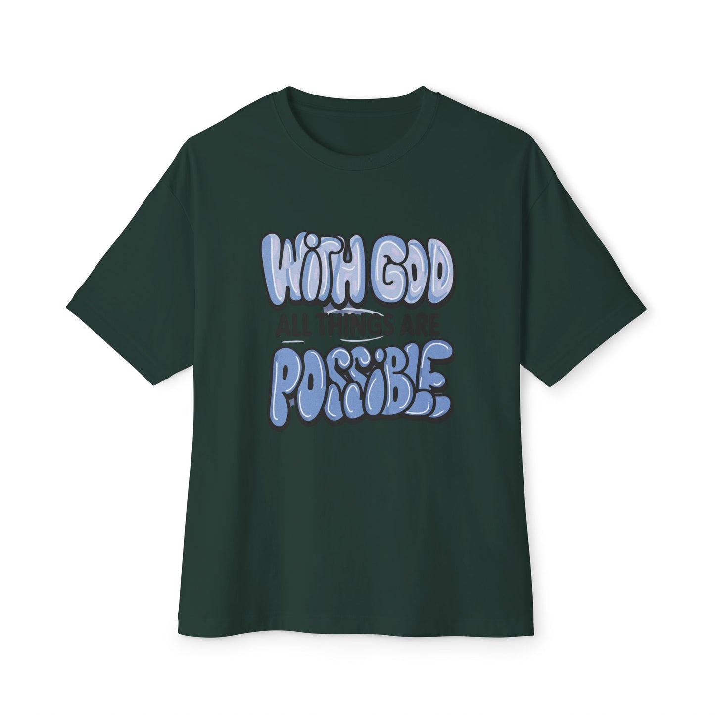 Inspirational Oversized Tee - "With God All Things Are Possible"