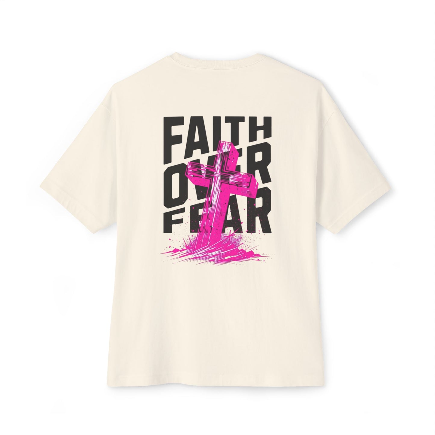Faith Over Fear Unisex Oversized Boxy Tee