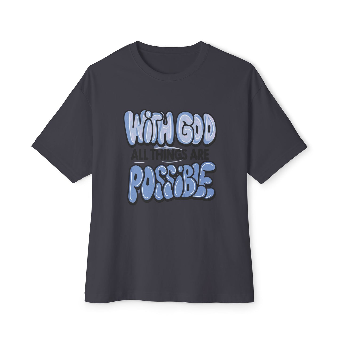 Inspirational Oversized Tee - "With God All Things Are Possible"