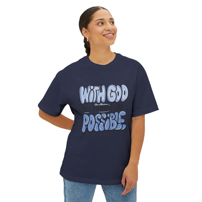 Inspirational Oversized Tee - "With God All Things Are Possible"