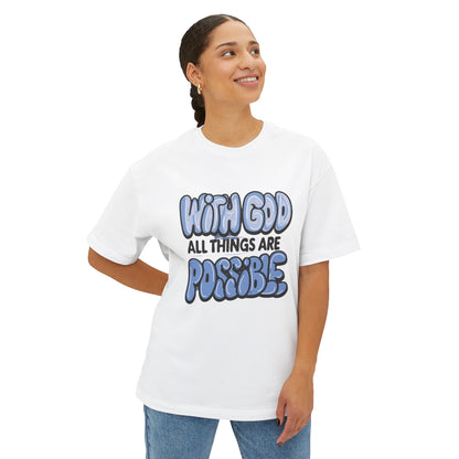 Inspirational Oversized Tee - "With God All Things Are Possible"